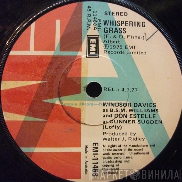 And Windsor Davies  Don Estelle  - Whispering Grass / I Should Have Known