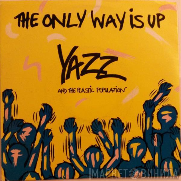 And Yazz  The Plastic Population  - The Only Way Is Up