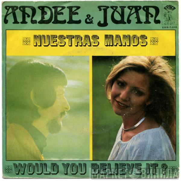 Andee & Juan - Nuestras Manos / Would You Believe It?