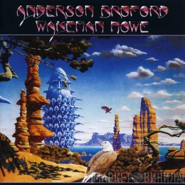 Anderson Bruford Wakeman Howe - Anderson Bruford Wakeman Howe