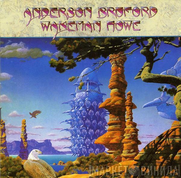  Anderson Bruford Wakeman Howe  - Anderson Bruford Wakeman Howe
