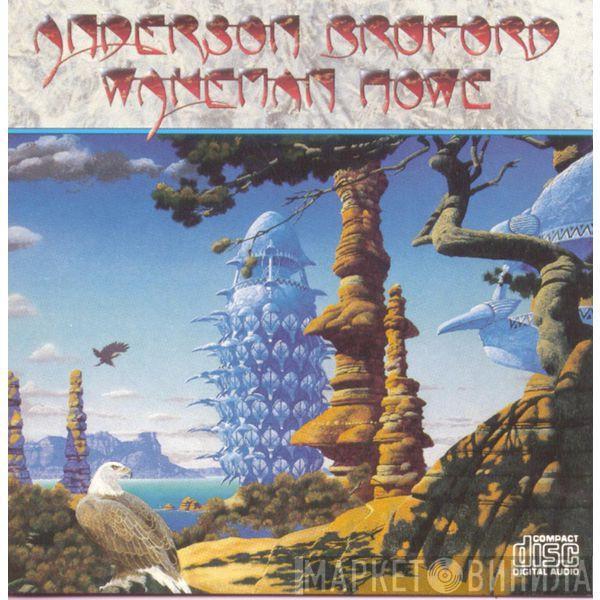  Anderson Bruford Wakeman Howe  - Anderson Bruford Wakeman Howe