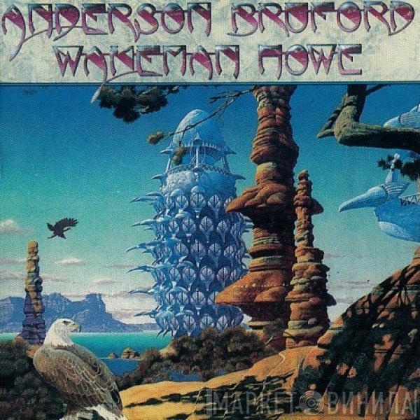  Anderson Bruford Wakeman Howe  - Anderson Bruford Wakeman Howe