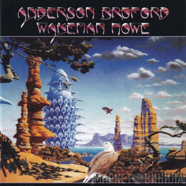 Anderson Bruford Wakeman Howe - Anderson Bruford Wakeman Howe