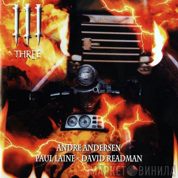 André Andersen, Paul Laine, David Readman - Three