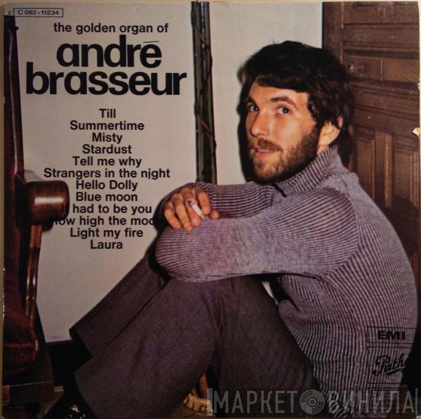 André Brasseur - The Golden Organ Of André Brasseur