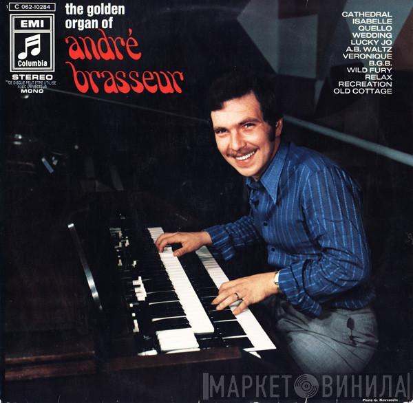 André Brasseur - The Golden Organ Of André Brasseur