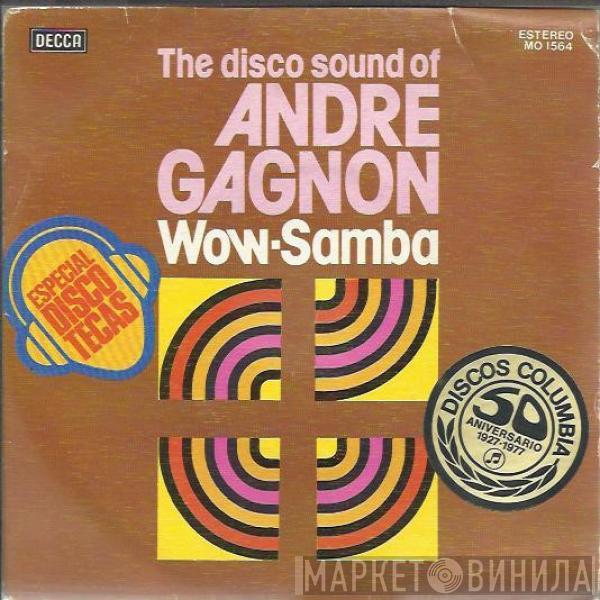  André Gagnon  - Wow / Samba