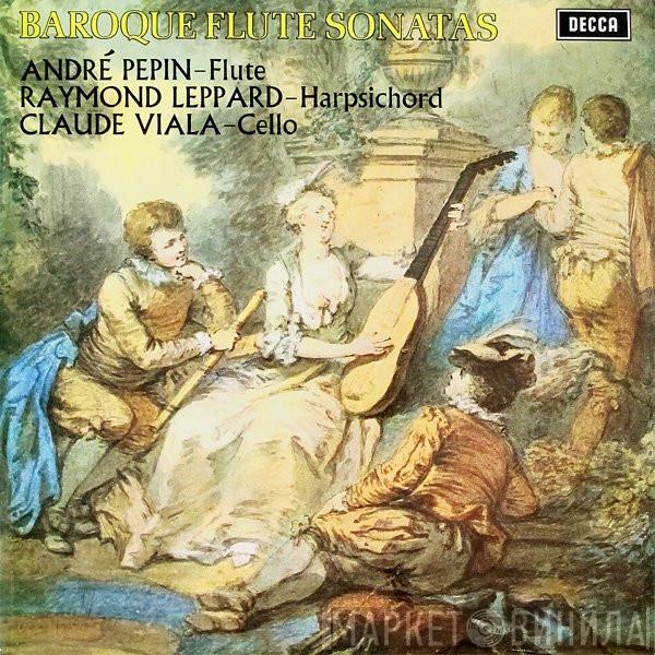 , André Pépin , Raymond Leppard  Claude Viala  - Baroque Flute Sonatas
