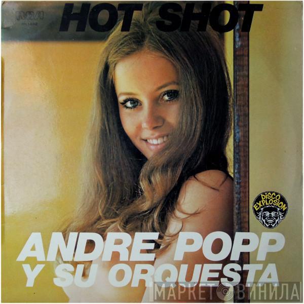 André Popp Et Son Orchestre - Hot Shot