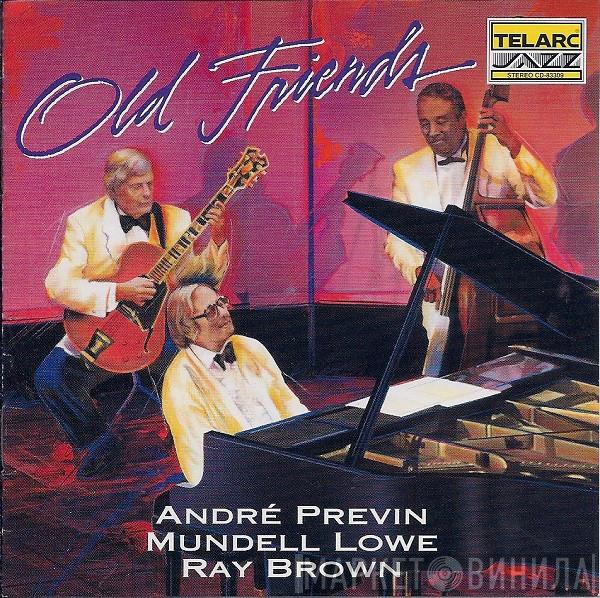 , André Previn & Mundell Lowe  Ray Brown  - Old Friends