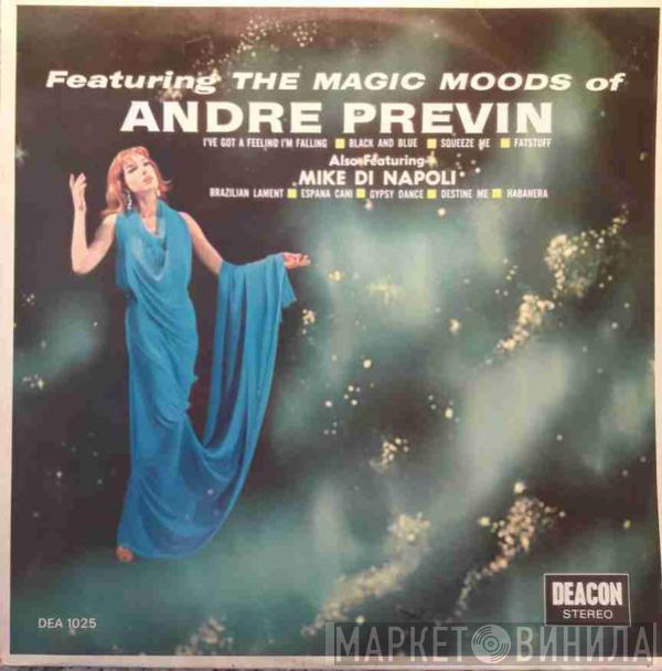 André Previn, Mike Di Napoli - Featuring The Magic Moods Of Andre Previn Also Featuring Mike di Napoli