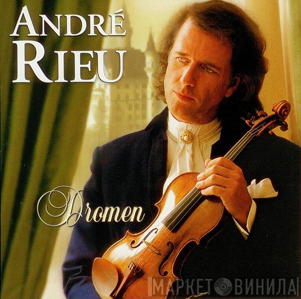  André Rieu  - Dromen