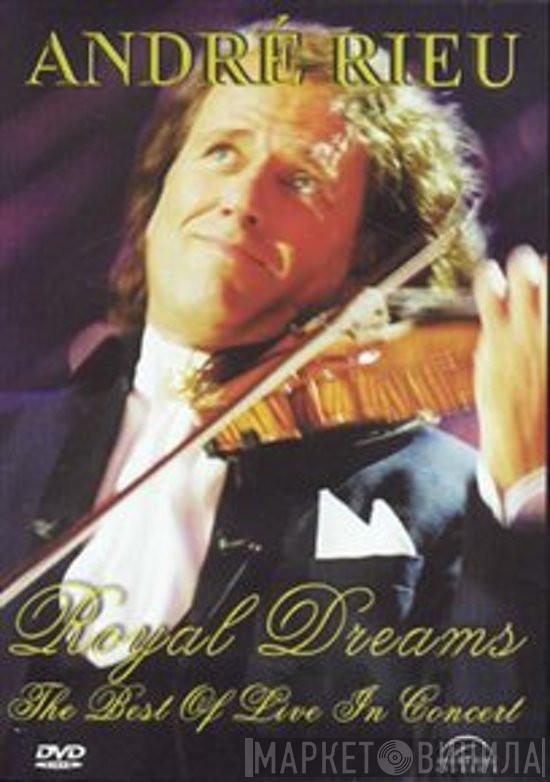 André Rieu - Royal Dreams - The Best Of Live In Concert