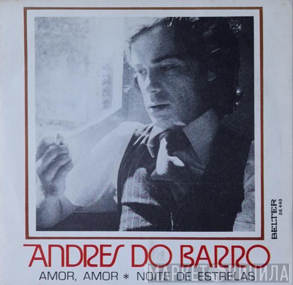 Andrés Do Barro - Amor, Amor / Noite De Estrelas