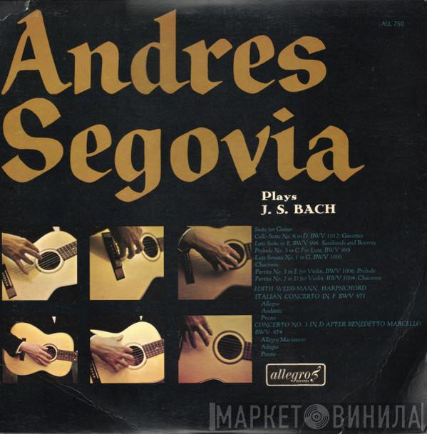 Andrés Segovia - Andres Segovia Plays J. S. Bach