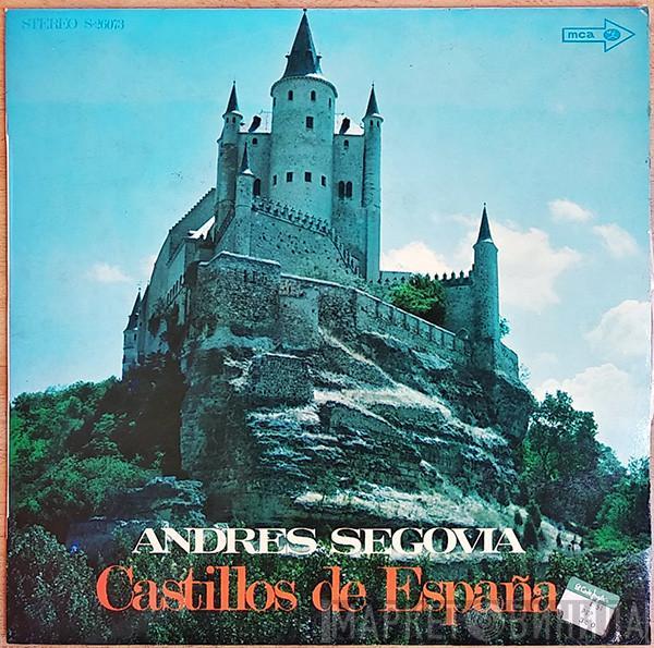 Andrés Segovia - Castillos De España