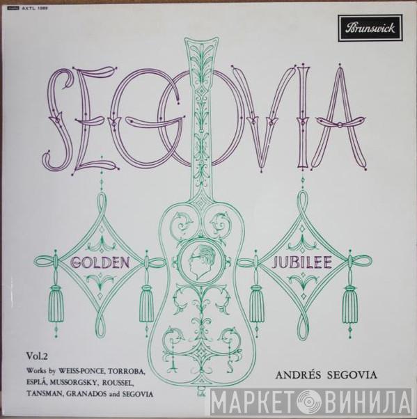 Andrés Segovia - Golden Jubilee Volume 2