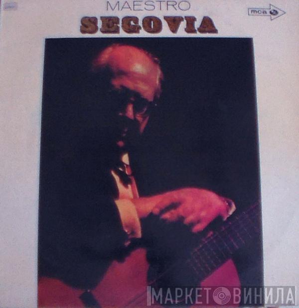 Andrés Segovia - Maestro Segovia