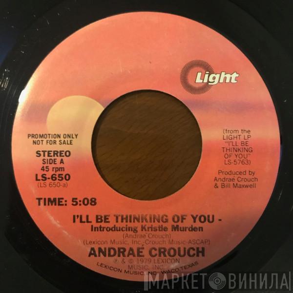  Andraé Crouch  - I'll Be Thinking Of You / I've Got The Best