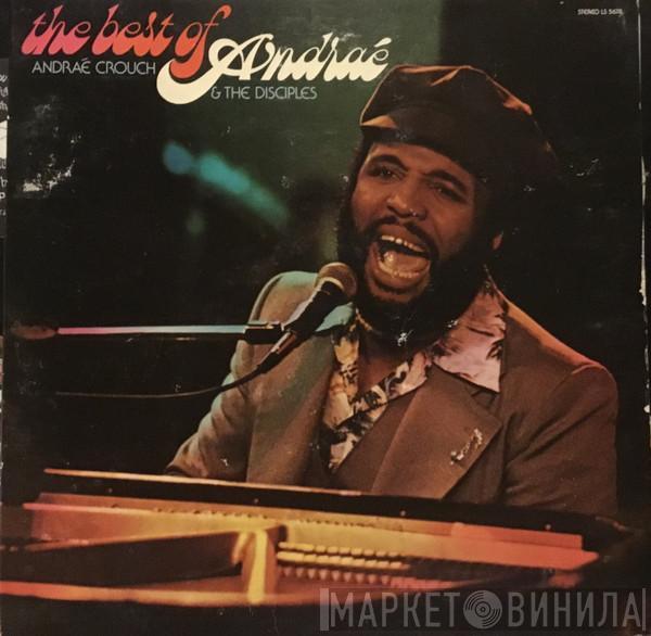 Andraé Crouch & The Disciples - The Best Of Andraé