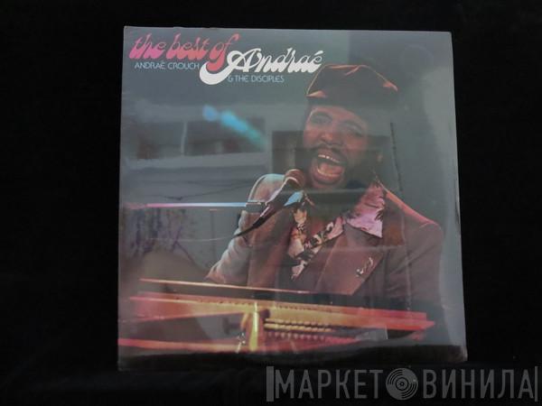 Andraé Crouch & The Disciples - The Best Of Andraé
