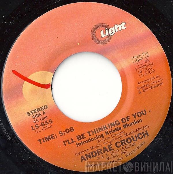Andraé Crouch - I'll Be Thinking Of You / I've Got The Best