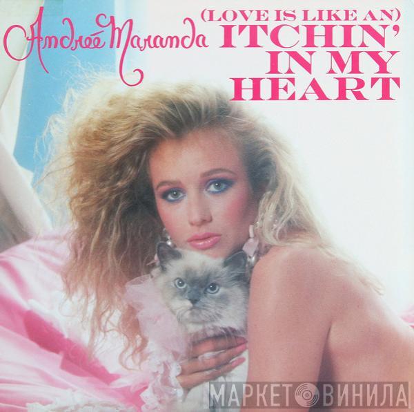 Andreé Maranda - (Love Is Like An) Itchin' In My Heart