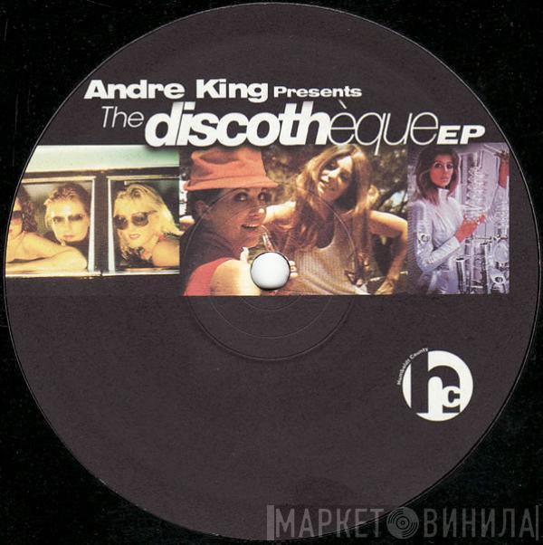 Andre King - The Discotheque EP