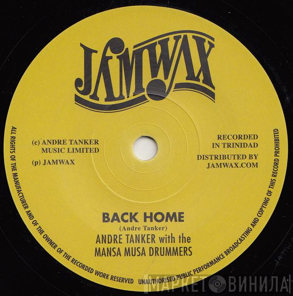 Andre Tanker, Mansa Musa Drummers - Back Home
