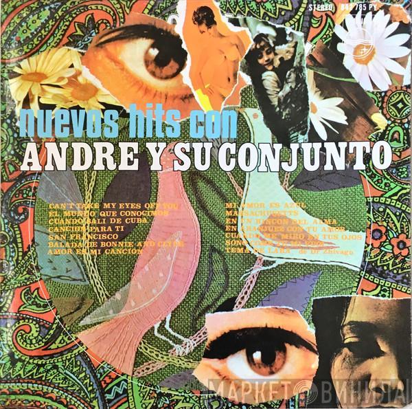 Andre Y Su Conjunto - Nuevos Hits Con Andre Y Su Conjunto