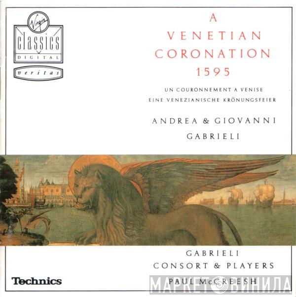 Andrea Gabrieli, Giovanni Gabrieli, Gabrieli Consort, Paul McCreesh - A Venetian Coronation 1595