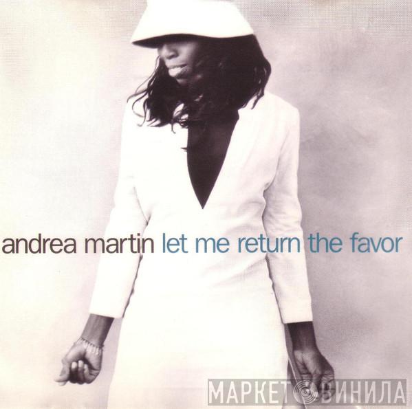  Andrea Martin  - Let Me Return The Favor