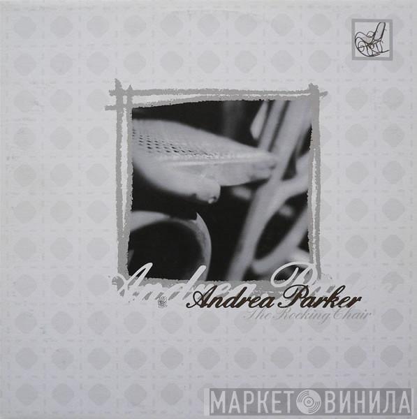 Andrea Parker - The Rocking Chair (Remixes)