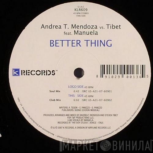 Andrea T. Mendoza vs. Tibet, Manuela  - Better Thing
