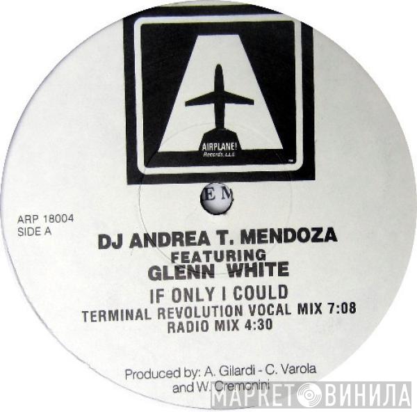 Andrea T. Mendoza, Glen White - If Only I Could