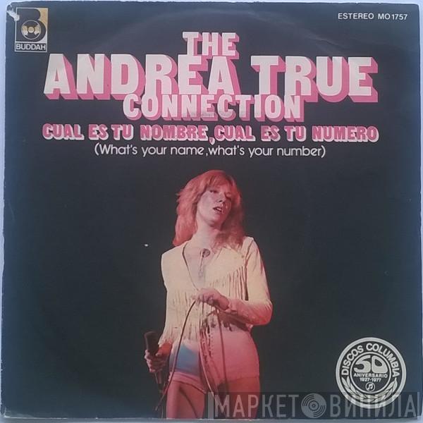 Andrea True Connection - Cual Es Tu Nombre, Cual Es Tu Numero = What's Your Name, What's Your Number