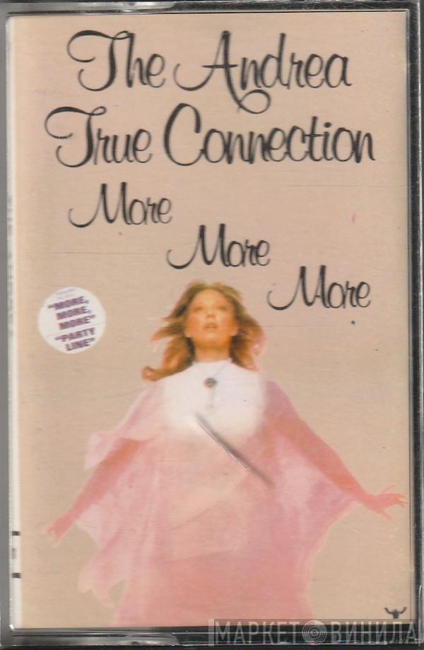  Andrea True Connection  - More, More, More