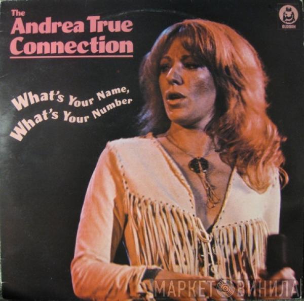 Andrea True Connection - What's Your Name, What's Your Number