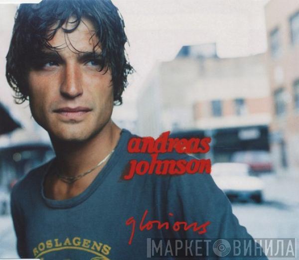 Andreas Johnson - Glorious