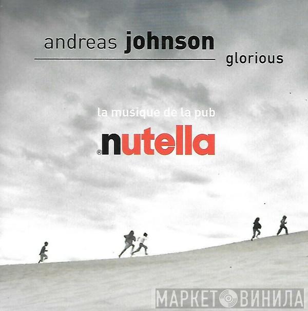  Andreas Johnson  - Glorious