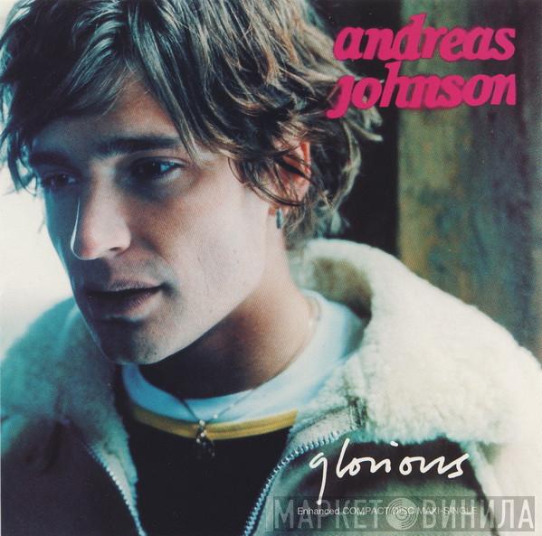  Andreas Johnson  - Glorious