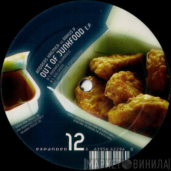 Andreas Kremer, Arkus P. - Out Of Junkfood E.P.