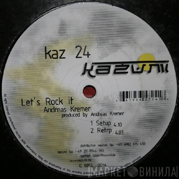 Andreas Kremer - Let's Rock It