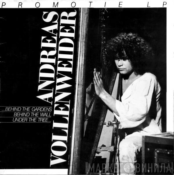  Andreas Vollenweider  - ...Behind The Gardens - Behind The Wall - Under The Tree...