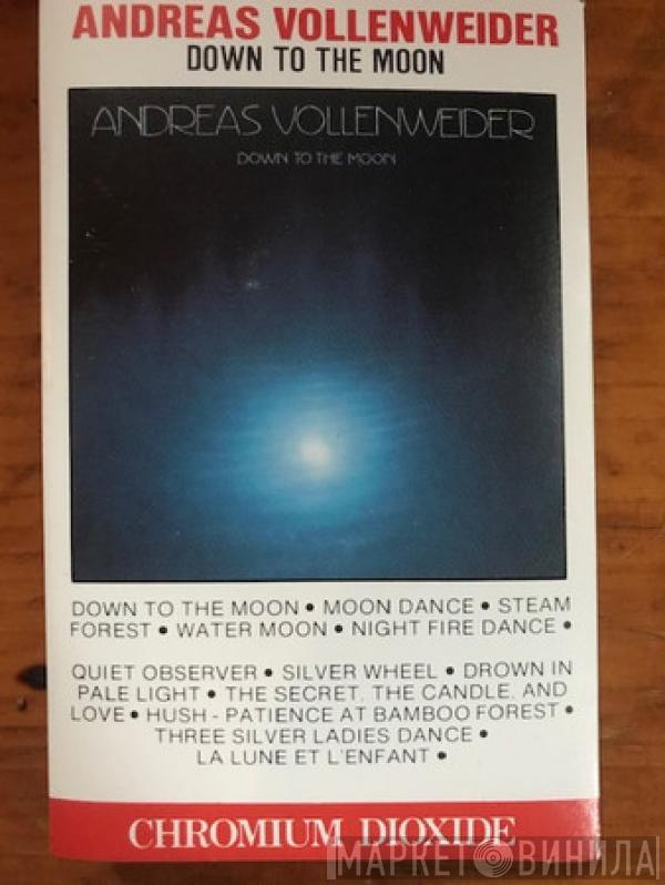  Andreas Vollenweider  - Down To The Moon