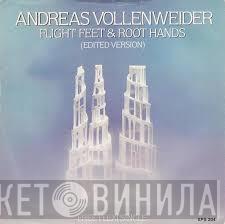 Andreas Vollenweider - Flight Feet & Root Hands (Edited Version)