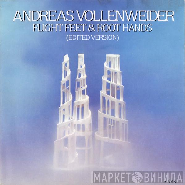  Andreas Vollenweider  - Flight Feet & Root Hands (Edited Version)