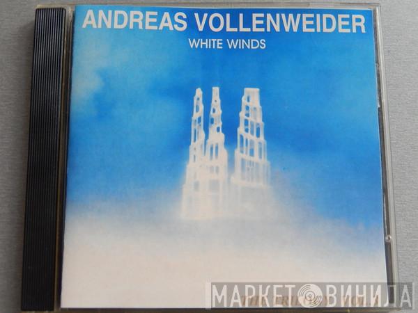  Andreas Vollenweider  - White Winds (Seekers Journey) (The Trilogy Vol3)
