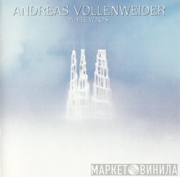  Andreas Vollenweider  - White Winds (Seekers Journey)